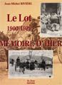 Le Lot 1900-1920 Mémoire d'hier