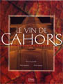 Le vin de Cahors des origines à nos jours